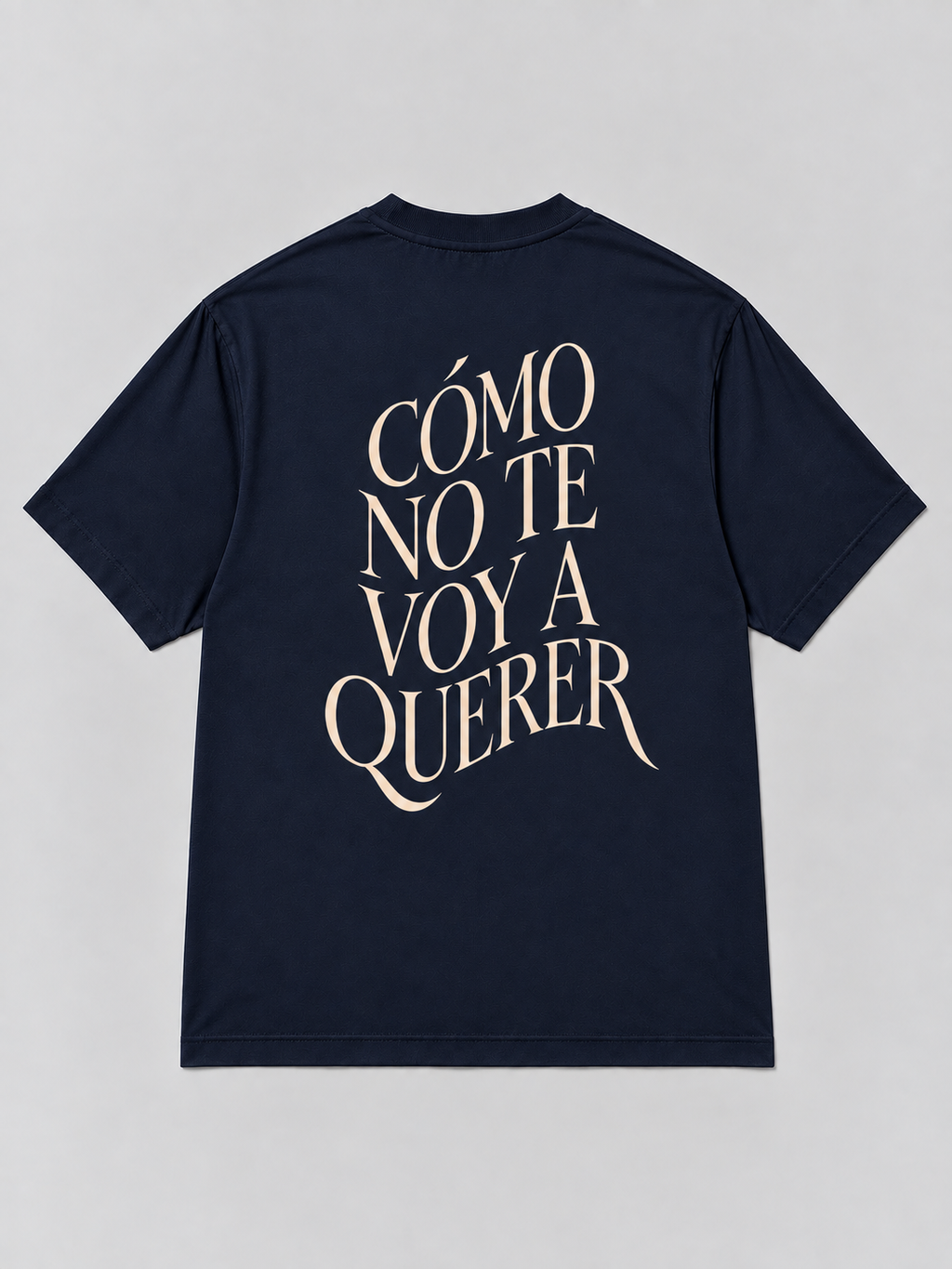 Camiseta Cómo no te voy a querer