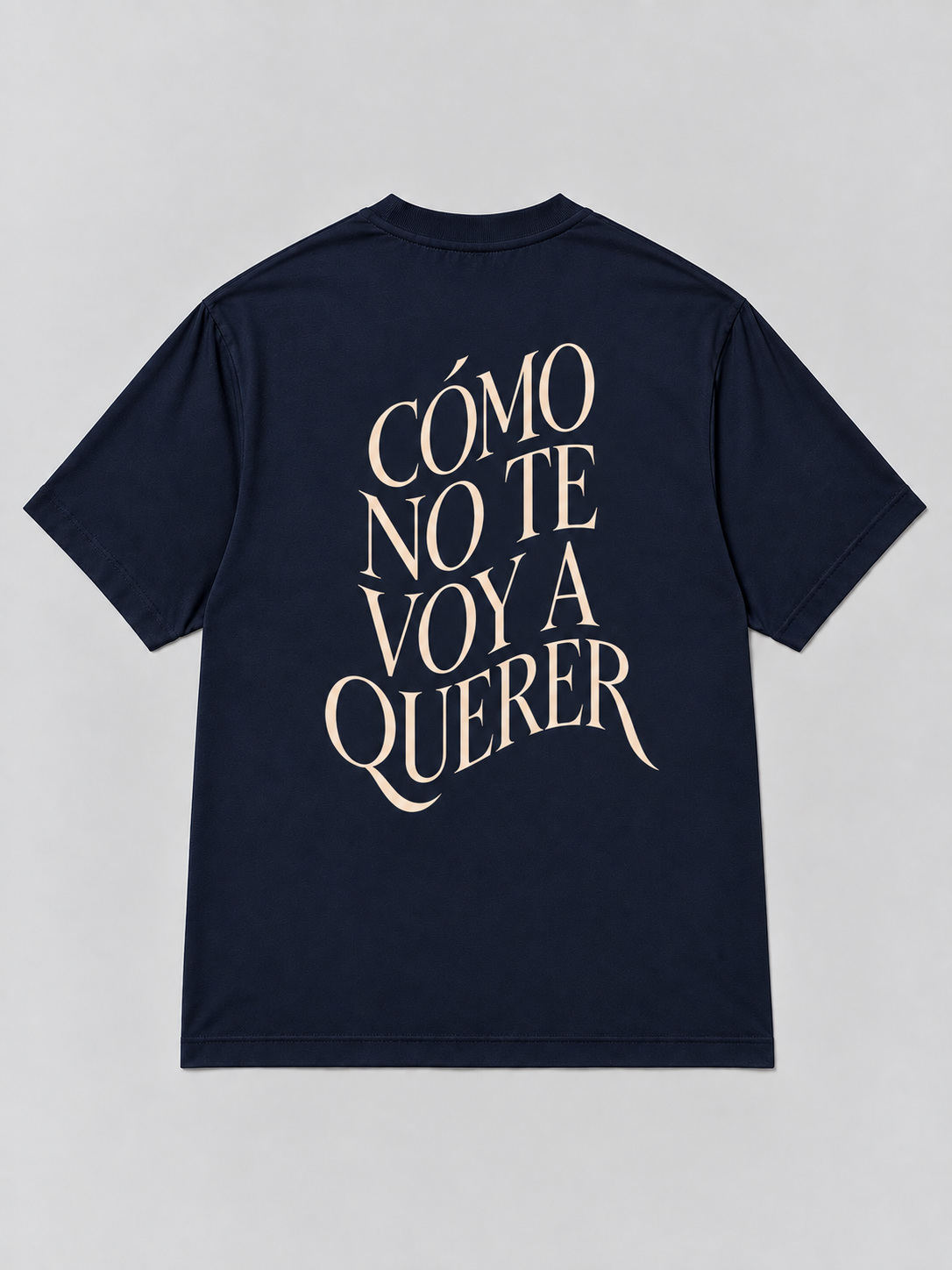 Camiseta Cómo no te voy a querer